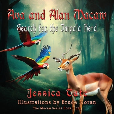 Ava and Alan Macaw Search for the Impala Herd - Paperback | Diverse Reads