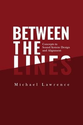 Between the Lines: Concepts in Sound System Design and Alignment - Paperback | Diverse Reads