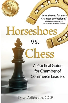Horseshoes vs. Chess: A Practical Guide for Chamber of Commerce Leaders - Paperback | Diverse Reads