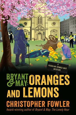 Bryant & May: Oranges and Lemons (Peculiar Crimes Unit Series #17) - Hardcover | Diverse Reads