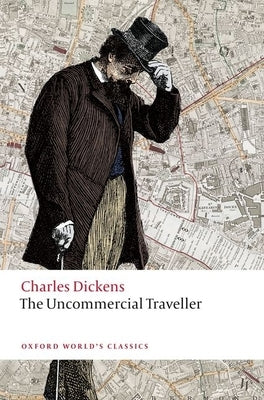 The Uncommercial Traveller - Paperback | Diverse Reads
