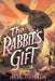 The Rabbit's Gift - Paperback | Diverse Reads