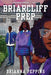 Briarcliff Prep - Hardcover |  Diverse Reads
