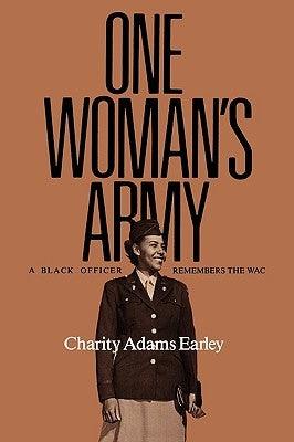 One Woman's Army: A Black Officer Remembers the Wacvolume 12 - Paperback | Diverse Reads