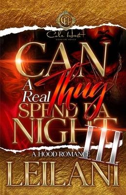 Can A Real Thug Spend Da Night 3: An Urban Romance: African American finale - Paperback | Diverse Reads