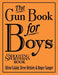 The Gun Book for Boys - Hardcover | Diverse Reads