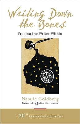 Writing Down the Bones: Freeing the Writer Within - Paperback | Diverse Reads