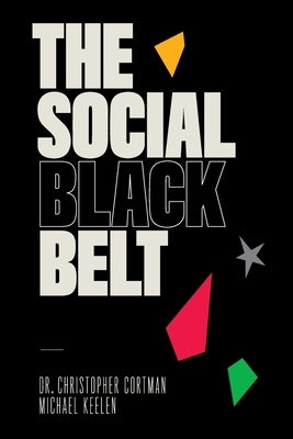 The Social Black Belt - Paperback | Diverse Reads