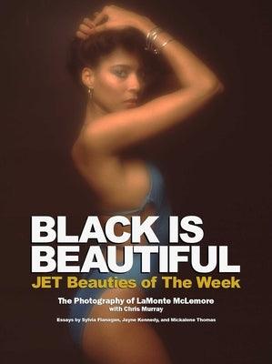 Black Is Beautiful: Jet Beauties of the Week - Hardcover |  Diverse Reads
