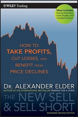 The New Sell and Sell Short: How to Take Profits, Cut Losses, and Benefit from Price Declines - Paperback | Diverse Reads