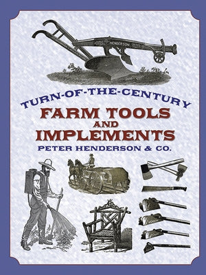 Turn-of-the-Century Farm Tools and Implements - Paperback | Diverse Reads