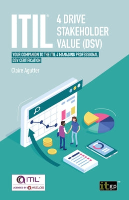 ITIL® 4 Drive Stakeholder Value (DSV): Your Companion to the ITIL 4 Managing Professional DSV Certification - Paperback | Diverse Reads