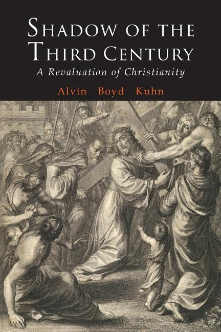 Shadow of the Third Century: A Revaluation of Christianity - Paperback | Diverse Reads