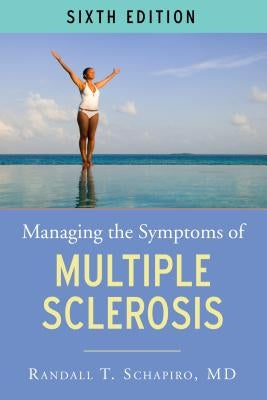 Managing the Symptoms of Multiple Sclerosis - Paperback | Diverse Reads