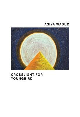 Crosslight for Youngbird - Paperback |  Diverse Reads