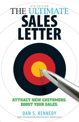 The Ultimate Sales Letter, 4th Edition: Attract New Customers. Boost your Sales. - Paperback | Diverse Reads