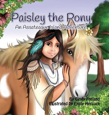 Paisley the Pony: An Assateague Island Adventure - Hardcover | Diverse Reads