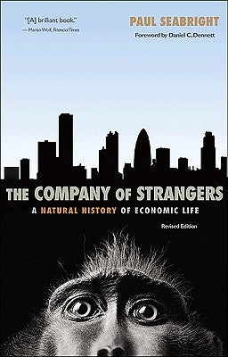 The Company of Strangers: A Natural History of Economic Life - Revised Edition / Edition 2 - Paperback | Diverse Reads