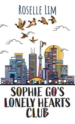Sophie Go's Lonely Hearts Club - Library Binding
