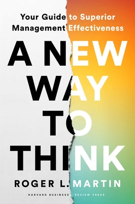 A New Way to Think: Your Guide to Superior Management Effectiveness - Hardcover | Diverse Reads