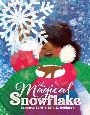 The Magical Snowflake - Hardcover | Diverse Reads