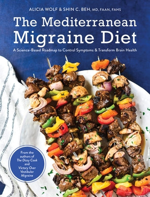 The Mediterranean Migraine Diet: A Science-Based Roadmap to Control Symptoms and Transform Brain Health - Hardcover | Diverse Reads