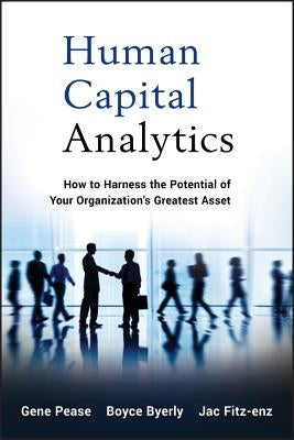 Human Capital Analytics: How to Harness the Potential of Your Organization's Greatest Asset / Edition 1 - Hardcover | Diverse Reads