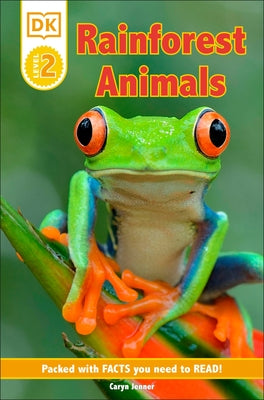 DK Reader Level 2: Rainforest Animals: Packed With Facts You Need To Read! - Paperback | Diverse Reads