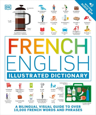 French - English Illustrated Dictionary: A Bilingual Visual Guide to Over 10,000 French Words and Phrases - Paperback | Diverse Reads