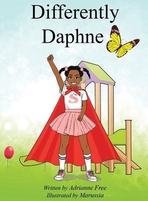 Differently Daphne: Empowering Children with Erb's Palsy - Hardcover | Diverse Reads