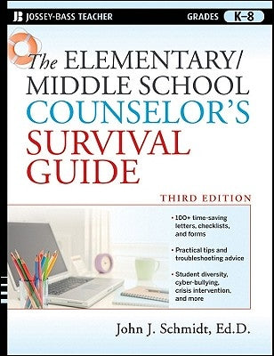 The Elementary / Middle School Counselor's Survival Guide - Paperback | Diverse Reads