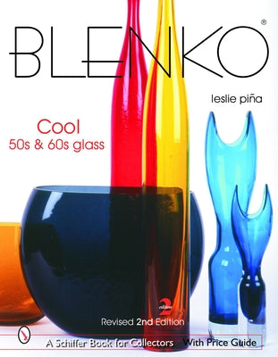 Blenko: Cool '50s & '60s Glass - Hardcover | Diverse Reads