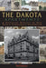 The Dakota Apartments: A Pictorial History of New York's Legendary Landmark - Paperback | Diverse Reads