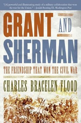 Grant and Sherman: The Friendship That Won the Civil War - Paperback | Diverse Reads