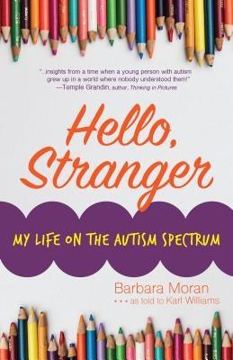 Hello, Stranger: My Life on the Autism Spectrum - Paperback | Diverse Reads