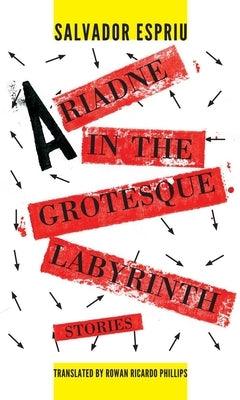 Ariadne in the Grotesque Labyrinth - Paperback |  Diverse Reads