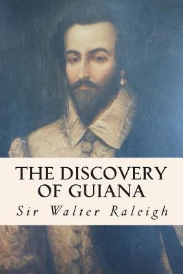 The Discovery of Guiana - Paperback | Diverse Reads
