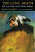 The Long Death: The Last Days of the Plains Indians - Paperback | Diverse Reads
