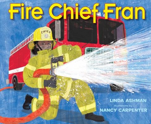 Fire Chief Fran - Hardcover | Diverse Reads