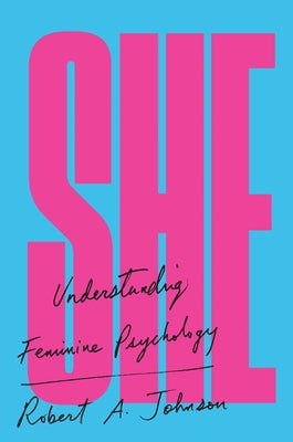 She: Understanding Feminine Psychology - Paperback | Diverse Reads
