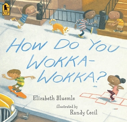 How Do You Wokka-Wokka? - Paperback | Diverse Reads