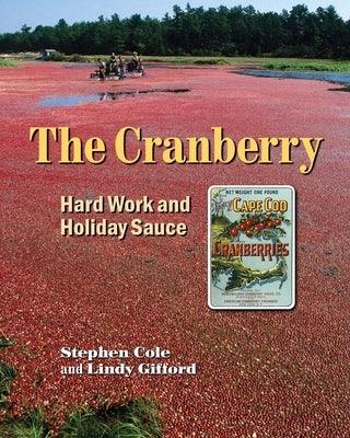The Cranberry: Hard Work and Holiday Sauce - Paperback | Diverse Reads