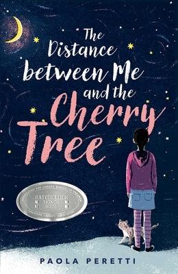 The Distance Between Me and the Cherry Tree - Hardcover | Diverse Reads