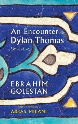 An Encounter with Dylan Thomas - Hardcover | Diverse Reads