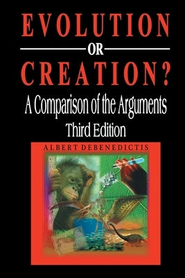 Evolution or Creation?: A Comparison of the Arguments - Paperback | Diverse Reads