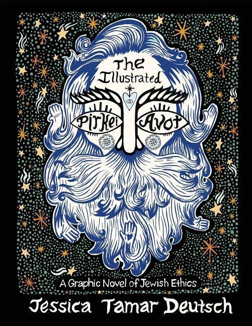 The Illustrated Pirkei Avot: A Graphic Novel of Jewish Ethics - Paperback | Diverse Reads