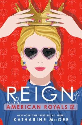 American Royals IV: Reign - Hardcover | Diverse Reads