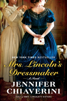 Mrs. Lincoln's Dressmaker: A Novel - Paperback | Diverse Reads