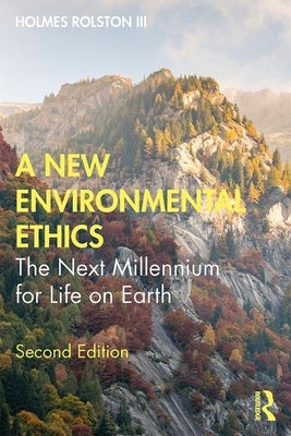 A New Environmental Ethics: The Next Millennium for Life on Earth - Paperback | Diverse Reads
