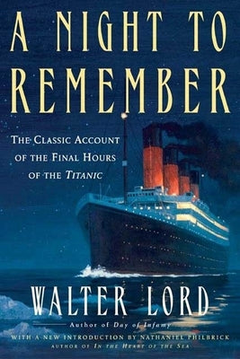 A Night to Remember: The Classic Account of the Final Hours of the Titanic - Paperback | Diverse Reads